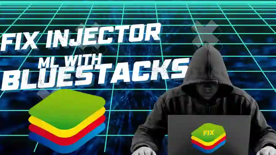 fix injector ml with bluestack